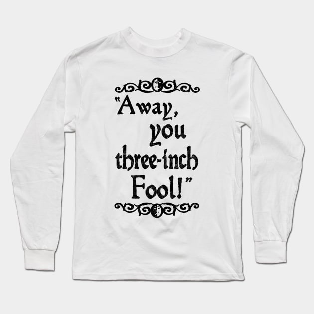 Shakespearean Insults (ACT 1 of 4) Long Sleeve T-Shirt by LAZYJStudios